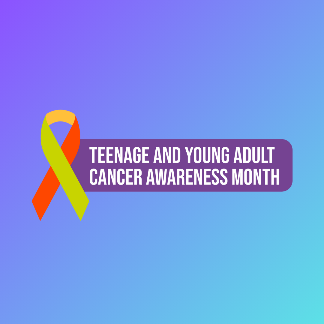 Charities come together for Teenage and Young Adult Cancer Awareness Month